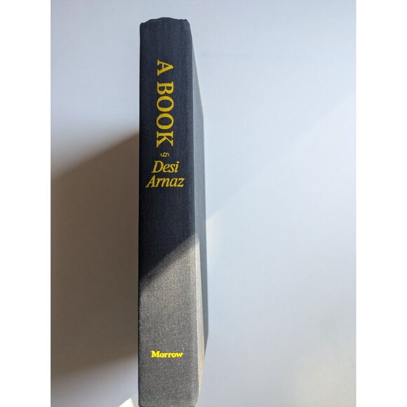 A BOOK by Desi Arnaz First Edition Morrow 1976 Cuban Love Lucy Memoir Hardcover - Picture 7 of 16
